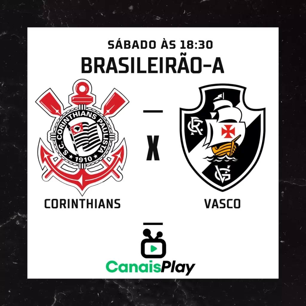 Brasileirão Corinthians x Vasco