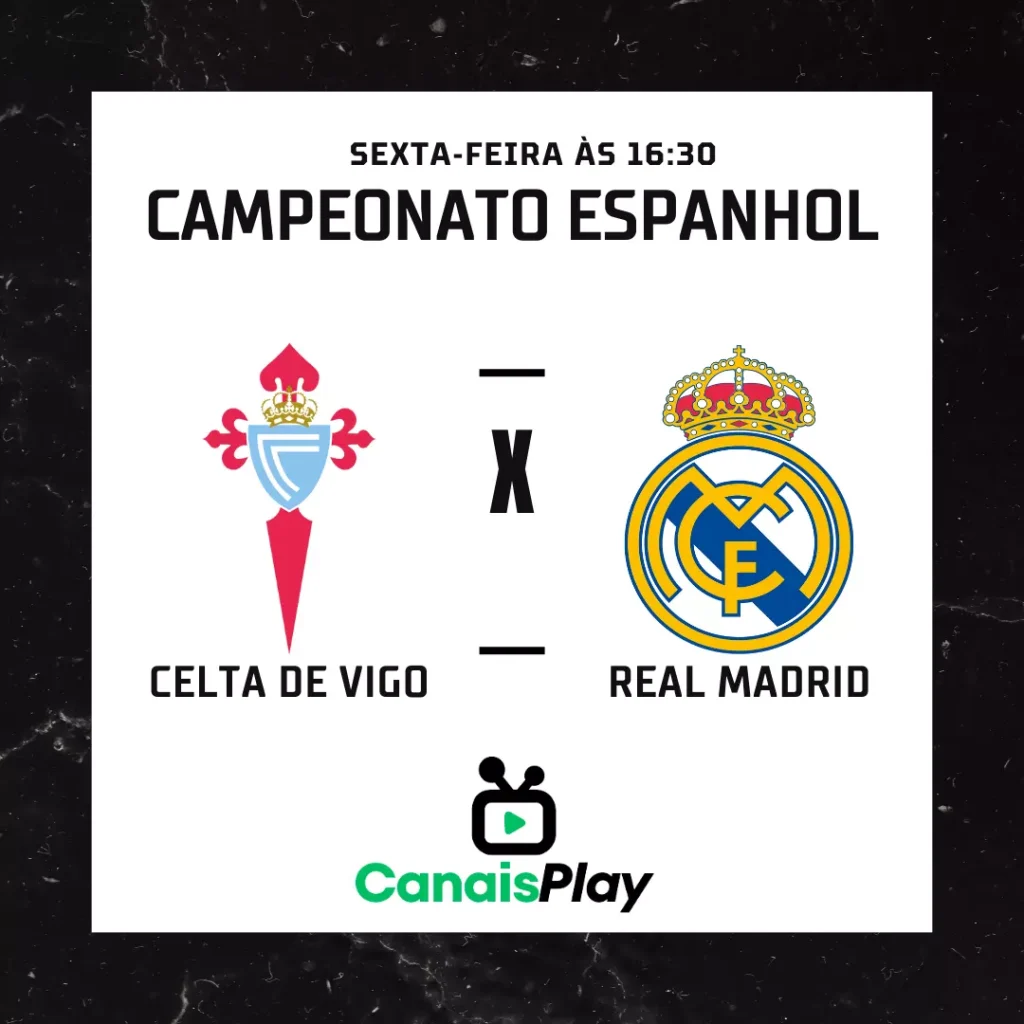 Real Madrid X Celta: onde assistir ao vivo e horário da partida