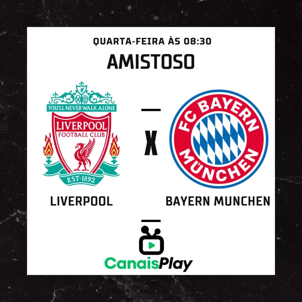 Liverpool x Bayern Munchen